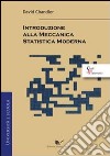 Introduzione alla meccanica statistica moderna libro di Chandler David