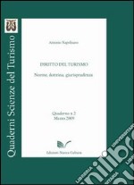 Diritto del turismo. Norme, dottrina, giurisprudenza libro