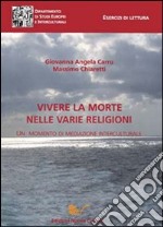 Vivere la morte nelle varie religioni. Un momento di mediazione interculturale