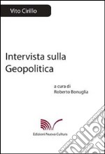 Intervista sulla geopolitica libro