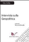 Intervista sulla geopolitica libro