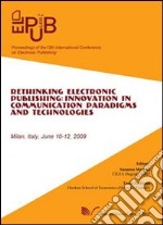 ElPub 2009. Proceedings of the 13th International Conference on Electronic Publishing (Milan, 10-12 june 2009)