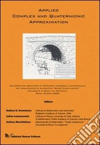 Applied complex and quaternionic approximation libro