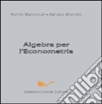 Algebra per l'econometria