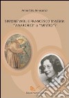 Simone Weil e Francesco d'Assisi. Anarchici o mistici? libro