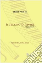 Il segreto di vivere libro