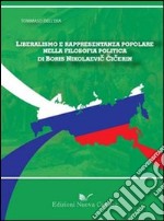 Liberalismo e rappresentanza popolare nella filosofia politica di Boris Nikolaevic Cicerin libro