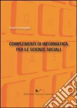 Complementi di informatica per le scienze sociali libro