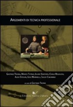 Argomenti di tecnica professionale libro