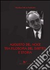 Augusto Del Noce tra filosofia del diritto e storia libro