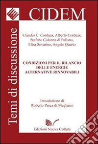 Condizioni per il rilancio delle energie alternative rinnovabili libro