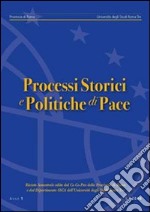 Processi storici e politiche di pace (2006). Vol. 1 libro