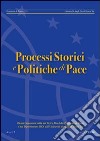 Processi storici e politiche di pace (2006). Vol. 1 libro di Breccia A. (cur.)