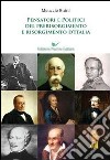 Pensatori e politici del prerisorgimento e Risorgimento d'Italia libro di Ruini Meuccio