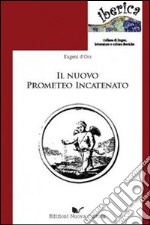 Il nuovo Prometeo incatenato libro