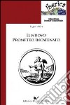 Il nuovo Prometeo incatenato libro di D'Ors Eugenio