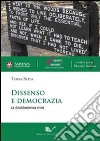 Dissenso e democrazia. La disobbedienza civile libro