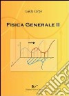 Fisica generale 2 libro di Corbò Guido