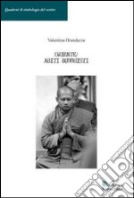 Oriente. Abiti buddhisti libro