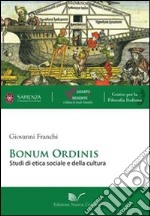 Bonum ordinis. Studi di etica sociale e della cultura