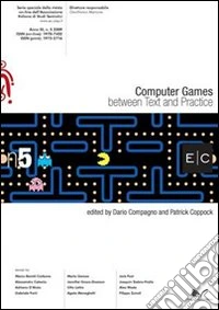 Computer Games. Between text and practice E/C serie speciale. Vol. 5
