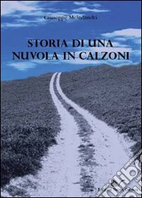 Storia di una nuvola in calzoni libro