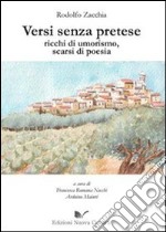 Versi senza pretese ricchi di umorismo, scarsi di poesia