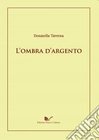 L'ombra d'argento