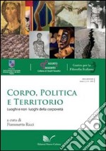 Corpo, politica e territorio. Luoghi e non luoghi della corporeità libro