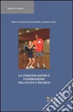 La comunicazione e l'interazione tra atleta e tecnico