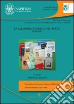 La memoria storica del M.C.E.. Vol. 1 libro