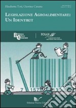 Legislazione agroalimentare. Un identikit