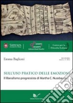 Sull'uso pratico delle emozioni. Il liberalismo progressista di Martha C. Nussbaum