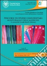 Percorsi di studio universitari. Monitoraggio delle matricole e analisi elaborati finali libro