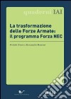 La trasformazione delle forze armate: il programma Forza NEC libro