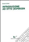 Introduzione ad Otto Jespersen libro di Cerbasi Donato