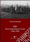 Italia e stato indipendente croato (1941-1943) libro di Becherelli Alberto