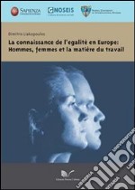 La connaissance de legalitè en Europe: hommes, femmes et la matière du travail libro