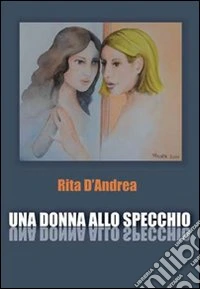 Una donna allo specchio libro