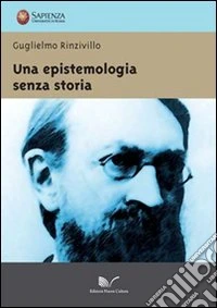 Una epistemologia senza storia libro