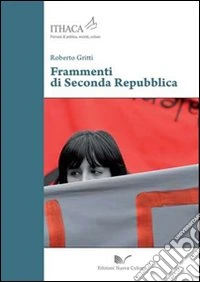 Frammenti di Seconda Repubblica