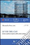 Le vie del gas libro