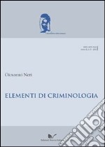 Elementi di criminologia libro