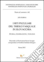 I riti peculiari del triduo pasquale in Slovacchia. Storia, celebrazione, teologia