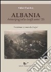 Albania. Antropografia degli anni '20 libro