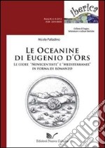 Le oceanine di Eugenio d'Ors. Le (i)dee «Novecentiste» e «Mediterranee» in forma di romanzo libro