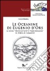 Le oceanine di Eugenio d'Ors. Le (i)dee «Novecentiste» e «Mediterranee» in forma di romanzo libro di Palladino Nicola