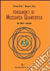Fondamenti di meccanica quantistica libro