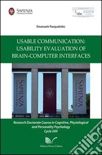 Usable communication: usability evaluation of brain-computer inter-faces