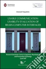 Usable communication: usability evaluation of brain-computer inter-faces